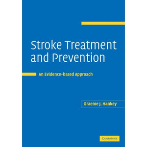 Stroke Treatment and Prevention: An Evidence-based Approach