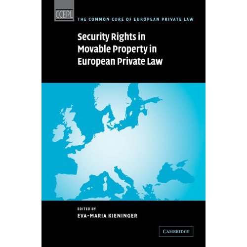 Security Rights in Movable Property in European Private Law (The Common Core of European Private Law)