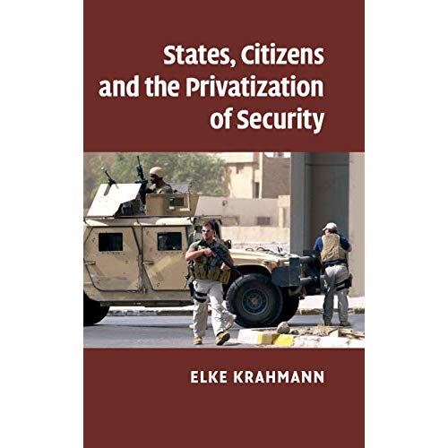 States, Citizens and the Privatisation of Security