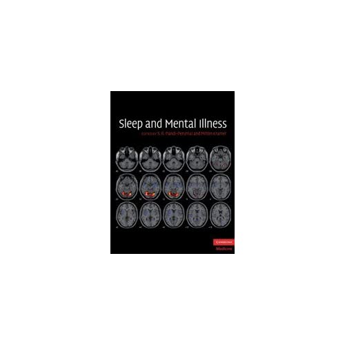 Sleep and Mental Illness (Cambridge Medicine)