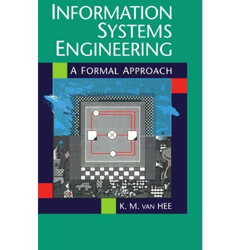 Information Systems Engineering: A Formal Approach