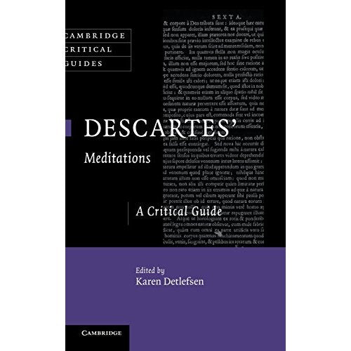 Descartes' Meditations: A Critical Guide (Cambridge Critical Guides)