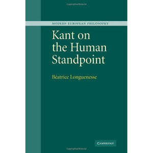 Kant on the Human Standpoint (Modern European Philosophy)