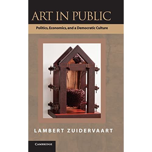 Art in Public: Politics, Economics, and a Democratic Culture