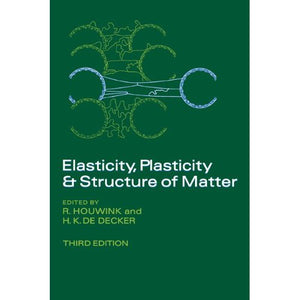 Elasticity, Plasticity and Structure of Matter