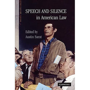 Speech and Silence in American Law