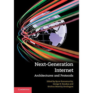Next-Generation Internet: Architectures and Protocols