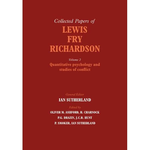 The Collected Papers of Lewis Fry Richardson: Volume 2 (The Collected Papers of Lewis Fry Richardson 2 Volume Paperback Set)