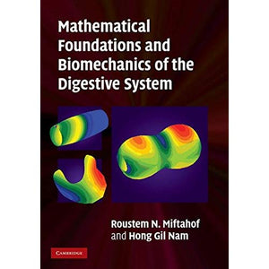 Mathematical Foundations and Biomechanics of the Digestive System