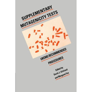 Supplementary Mutagenicity Tests: Ukems Recommended Procedures