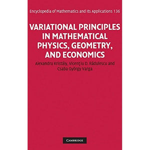 Variational Principles in Mathematical Physics, Geometry, and Economics: Qualitative Analysis of Nonlinear Equations and Unilateral Problems: 136 ... and its Applications, Series Number 136)