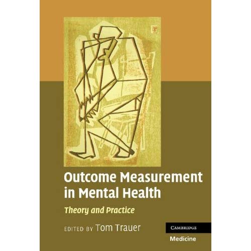 Outcome Measurement in Mental Health: Theory and Practice