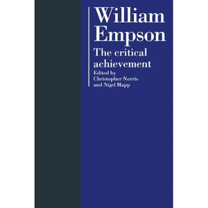 William Empson: The Critical Achievement