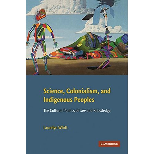 Science, Colonialism, and Indigenous Peoples