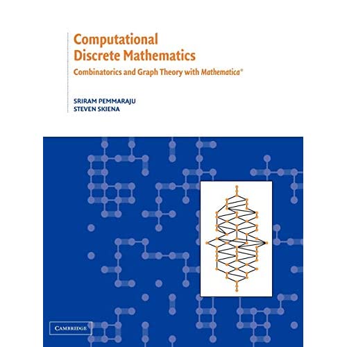 Computational Discrete Mathematics: Combinatorics and Graph Theory with Mathematica