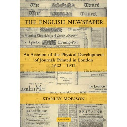 The English Newspaper, 1622ÔÇô1932