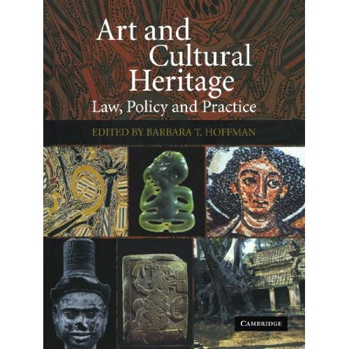Art and Cultural Heritage: Law, Policy and Practice