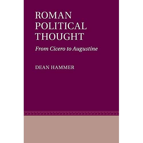 Roman Political Thought: From Cicero to Augustine