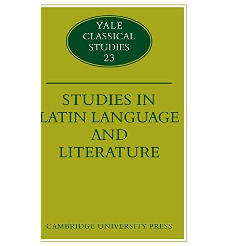 Studies in Latin Language and Literature: 23 (Yale Classical Studies, Series Number 23)