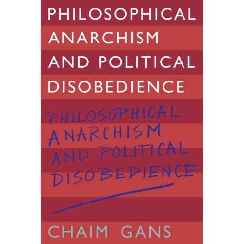 Philosophical Anarchism and Political Disobedience