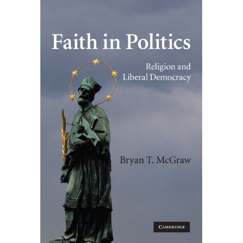 Faith in Politics: Religion and Liberal Democracy