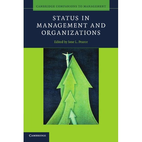Status in Management and Organizations (Cambridge Companions to Management)