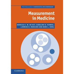 Measurement in Medicine: A Practical Guide (Practical Guides to Biostatistics and Epidemiology)