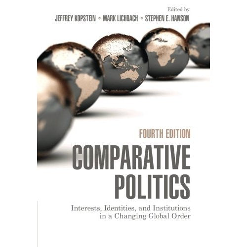 Comparative Politics: Interests, Identities, And Institutions In A Changing Global Order