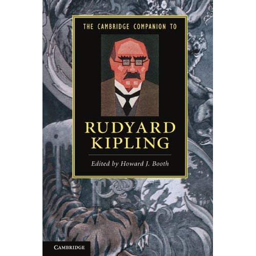 The Cambridge Companion to Rudyard Kipling (Cambridge Companions to Literature)