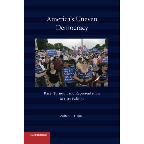 America's Uneven Democracy: Race, Turnout, And Representation In City Politics