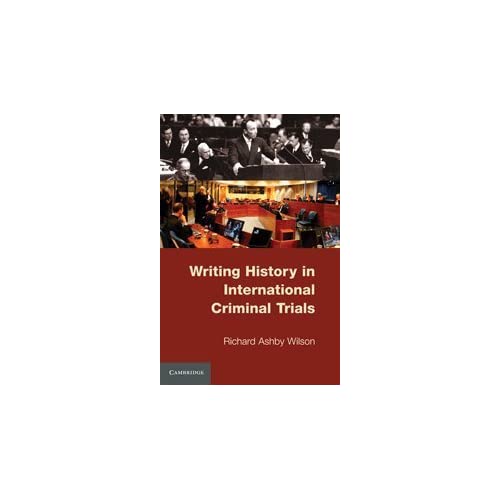 Writing History International Criminal Trials Wilson Cambridge Un… 9780521138314