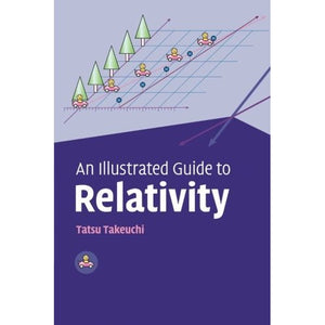 An Illustrated Guide to Relativity