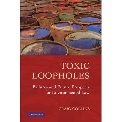 Toxic Loopholes: Failures and Future Prospects for Environmental Law