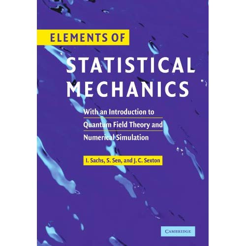 Elements of Statistical Mechanics: With an Introduction to Quantum Field Theory and Numerical Simulation