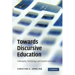 Towards Discursive Education: Philosophy, Technology, and Modern Education