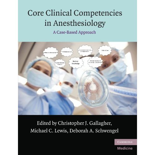 Core Clinical Competencies in Anesthesiology: A Case-Based Approach (Cambridge Medicine (Paperback))