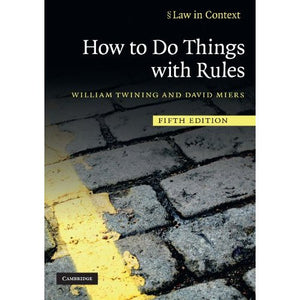 How to Do Things with Rules (Law in Context)