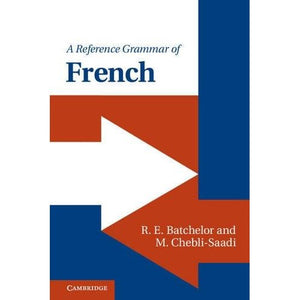 A Reference Grammar of French (Reference Grammars)