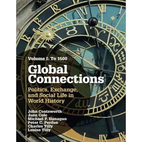 1: Global Connections: Politics, Exchange, and Social Life in World History