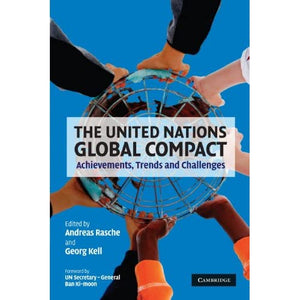 The United Nations Global Compact: Achievements, Trends and Challenges