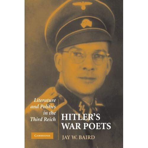 Hitler's War Poets: Literature and Politics in the Third Reich