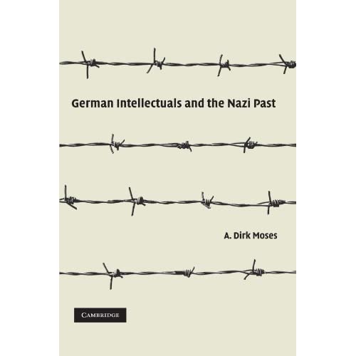 German Intellectuals and the Nazi Past