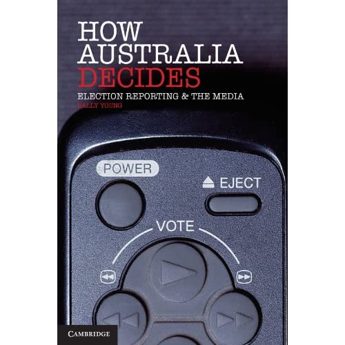 How Australia Decides: Election Reporting and the Media