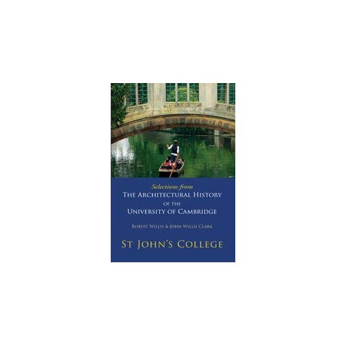 Selections from The Architectural History of the University of Cambridge
