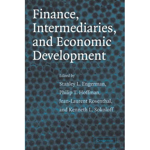 Finance, Intermediaries, and Economic Development