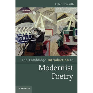 The Cambridge Introduction to Modernist Poetry (Cambridge Introductions to Literature)