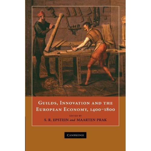 Guilds, Innovation and the European Economy, 1400-1800