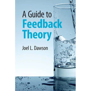 A Guide to Feedback Theory