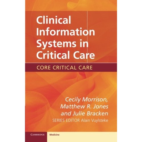 Clinical Information Systems in Critical Care (Core Critical Care)