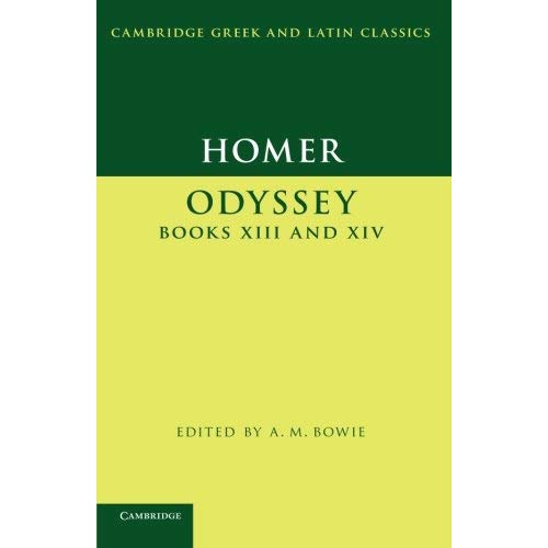 Homer: Odyssey XIII and XIV (Cambridge Greek and Latin Classics)